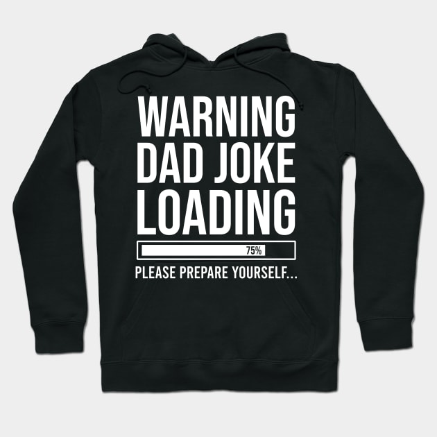 Dad Joke Funny Loading Bad Humour Fathers Day Xmas Top Daddy Hoodie by maelotti22925